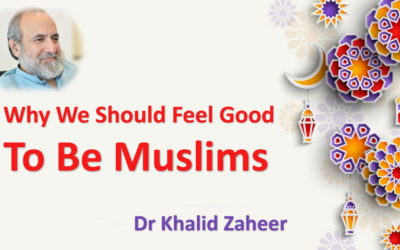 Why We Should Feel Good to Be Muslims
