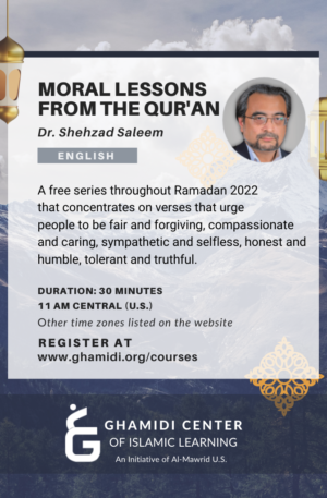 Moral Lessons from the Qur'an - Ramadan 2022